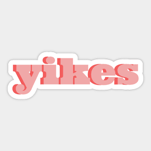 yikes Sticker